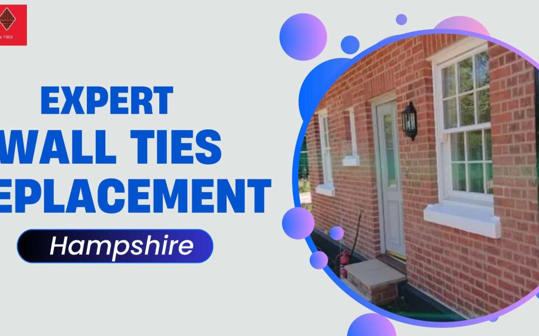 Wall Ties Replacement Hampshire